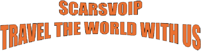 SCARSVOIP - TRAVEL THE WORLD WITH US